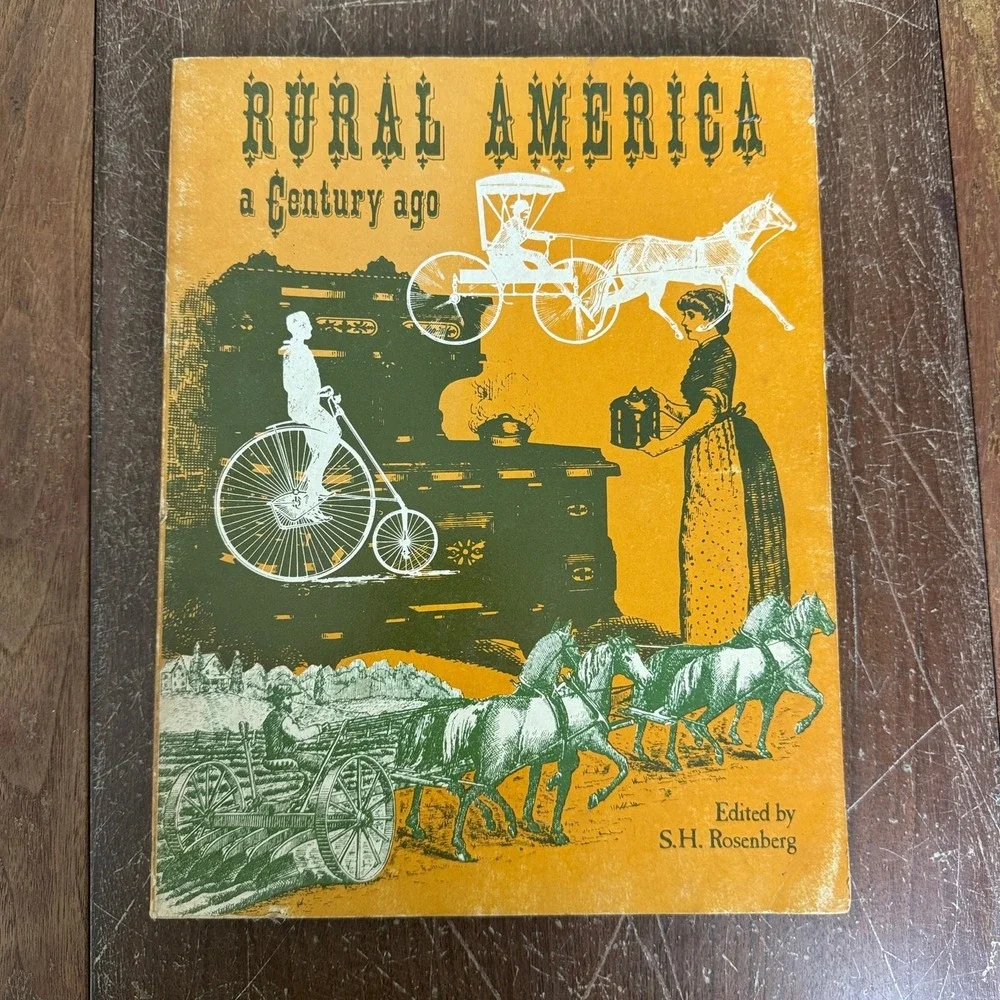 Rural America A Century Ago Industrial Art Printed‎ 1976 paperback book
